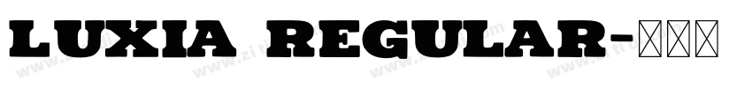 Luxia Regular字体转换
